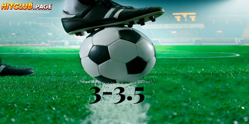 Bí Quyết Đánh Cược Kèo Tài Xỉu 3-3.5 Là Gì Để Thắng Lớn Hướng dẫn cách đọc kèo 3-3.5 đúng nhất